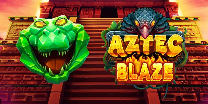 Trik Raih Maxwin Di Slot Aztec Blaze Setiap Hari